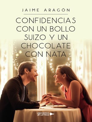 cover image of Confidencias con un bollo suizo y un chocolate con nata